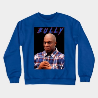 Deebo - BULLY Crewneck Sweatshirt